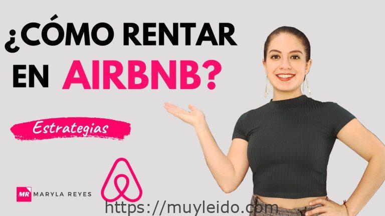 Alquiler en Airbnb: Descubre cómo reservar tu alojamiento ideal